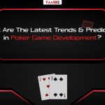 what are the latest trends & predictions in poker game development?